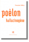 Poèlon hallucinogène