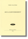 Seul le renversement