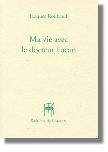 Couverture d’ouvrage : Ma vie avec le docteur Lacan