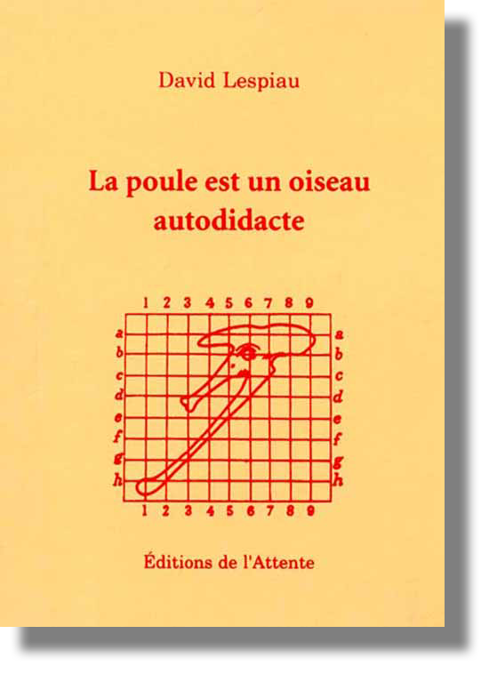 Couverture d’ouvrage : La poule est un oiseau autodidacte