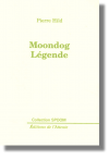 Moondog Légende