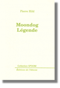 Couverture d’ouvrage : Moondog Légende