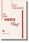 Un cas sans clef