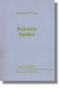 Couverture d’ouvrage : Ralentir Spider