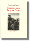 Singeries pour Jacques Dupin