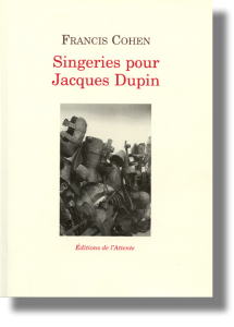 Couverture d’ouvrage : Singeries pour Jacques Dupin