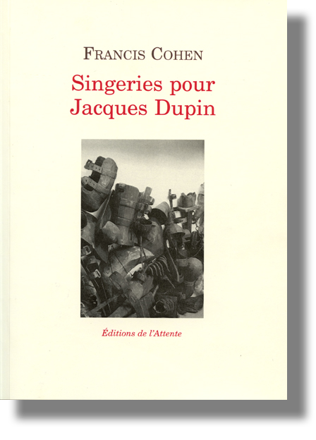 Couverture d’ouvrage : Singeries pour Jacques Dupin