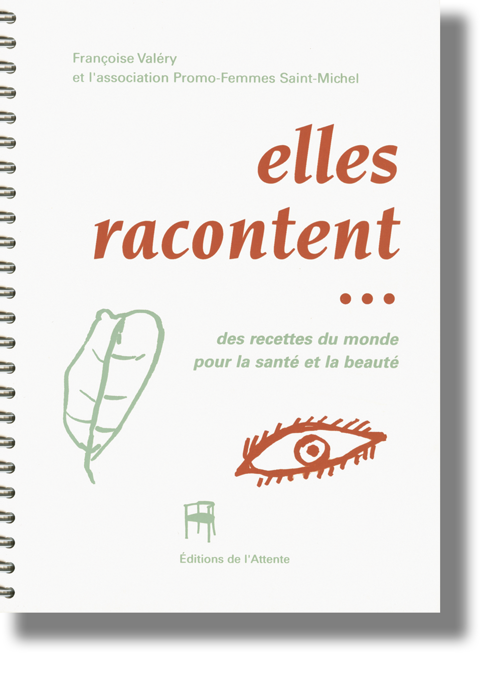 Couverture de Elles racontent...des recettes du monde pour la santé et la beauté